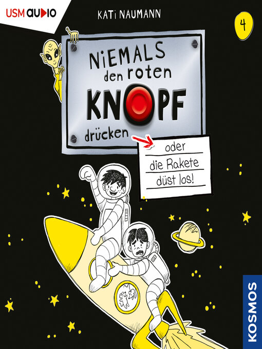 Title details for Niemals den Roten Knopf drücken, Folge 4 by Kati Naumann - Wait list